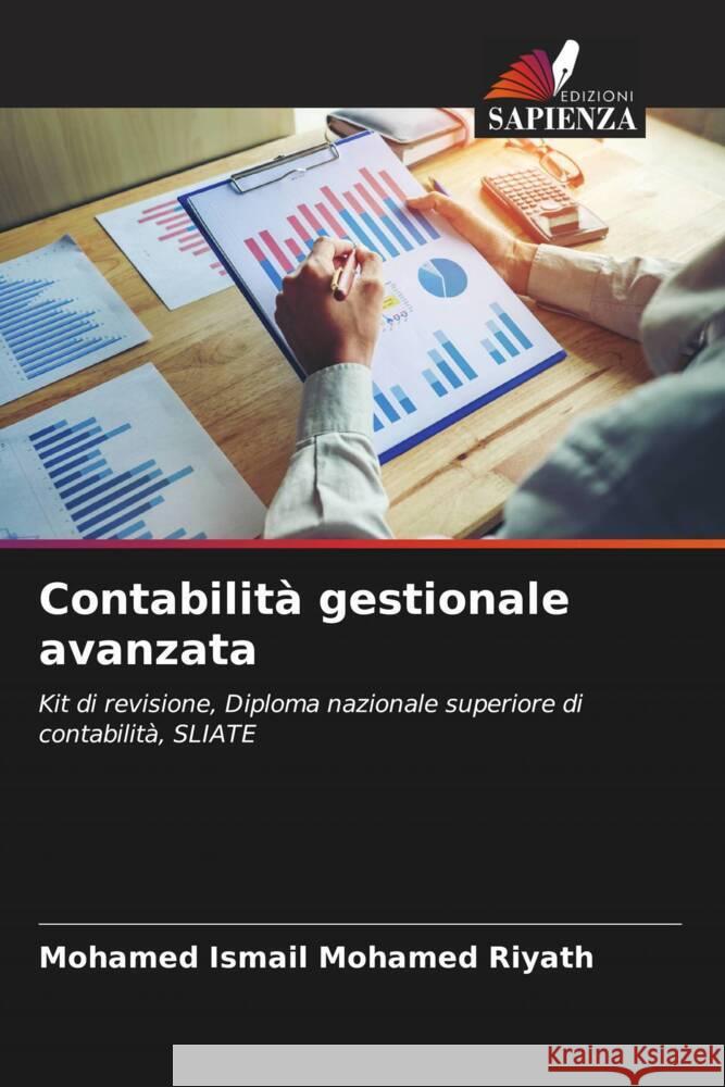 Contabilità gestionale avanzata Mohamed Riyath, Mohamed Ismail 9786205102268 Edizioni Sapienza - książka