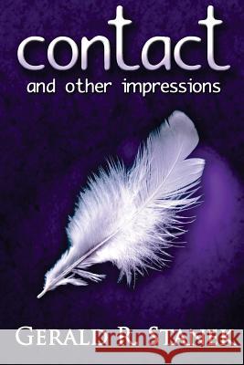 Contact: And Other Impressions Gerald R. Stanek 9781519160102 Createspace Independent Publishing Platform - książka