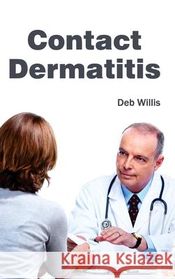Contact Dermatitis Deb Willis 9781632420947 Foster Academics - książka