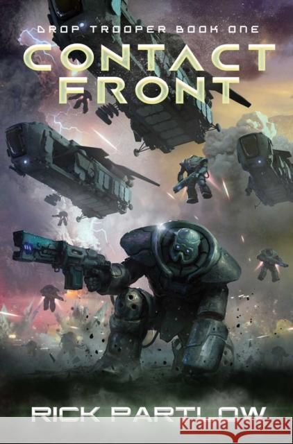 Contact Front: Drop Trooper, Book 1 Rick Partlow 9781638493020 Vault Books - książka