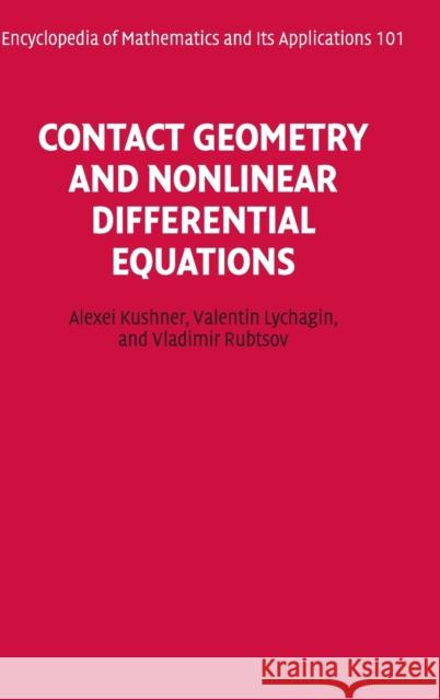 Contact Geometry and Non-Linear Differential Equations Kushner, Alexei 9780521824767 Cambridge University Press - książka