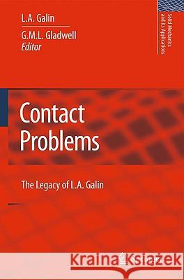 Contact Problems: The Legacy of L.A. Galin Galin, L. A. 9781402090424 Springer - książka