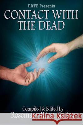 Contact with the Dead Rosemary Ellen Guiley   9781942157359 Visionary Living, Inc. - książka