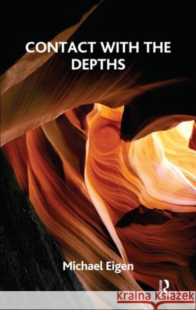 Contact with the Depths Michael Eigen 9780367107024 Taylor and Francis - książka