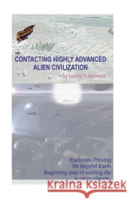 Contacting Highly Adva nced Alien Civilization Adrineda, Leonel Yago 9781532712869 Createspace Independent Publishing Platform - książka