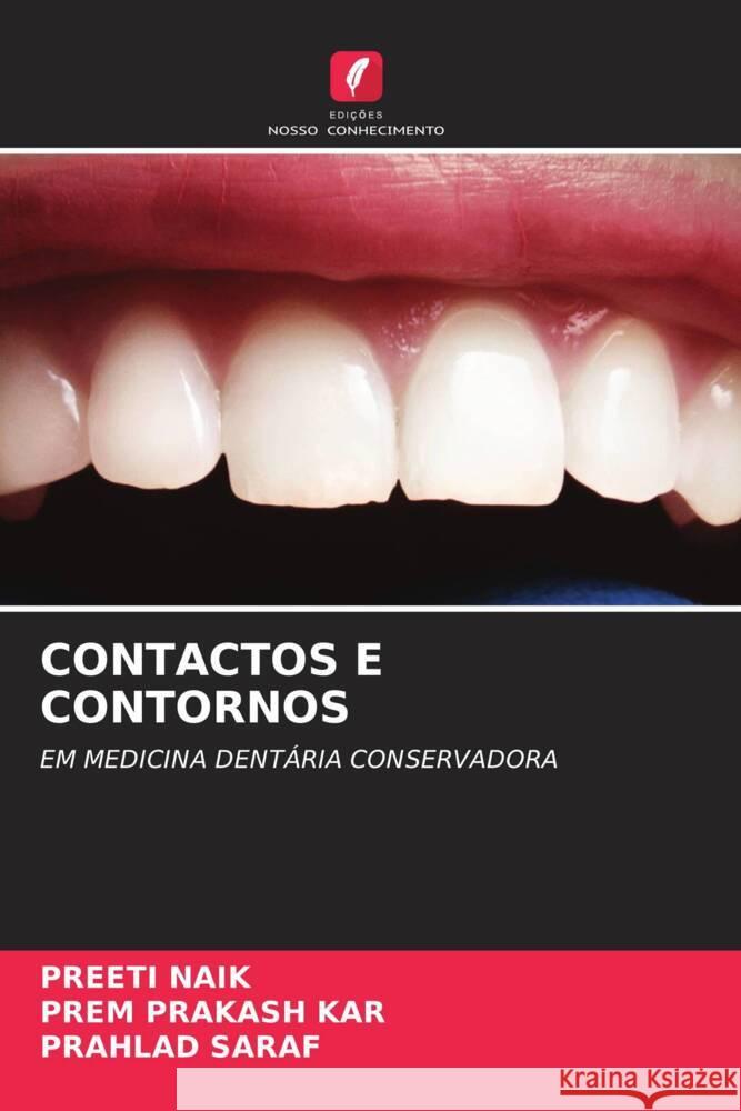 CONTACTOS E CONTORNOS NAIK, PREETI, KAR, PREM PRAKASH, SARAF, PRAHLAD 9786208591588 Edições Nosso Conhecimento - książka