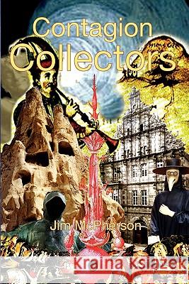 Contagion Collectors Jim McPherson Jim McPherson 9780978134266 Phantacea - książka