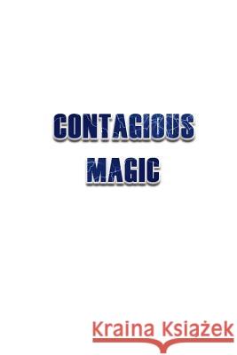 Contagious Magic Michael Jasper 9780615828282 Unwrecked Press - książka