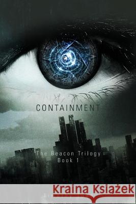 Containment Timothy Todd 9781543142327 Createspace Independent Publishing Platform - książka