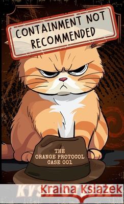 Containment Not Recommended Kysa Steele 9781971434087 Kysa Steele - książka