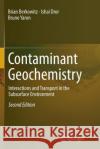 Contaminant Geochemistry: Interactions and Transport in the Subsurface Environment Berkowitz, Brian 9783662517772 Springer