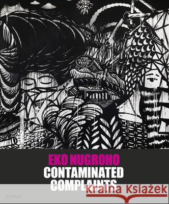 Contaminated Complaints Eko Nugroho, Matthias Arndt, Tiffany Wood Arndt, Adelina Luft 9783954762286 Distanz Publishing - książka