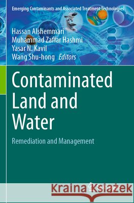 Contaminated Land and Water  9783031651311 Springer International Publishing - książka