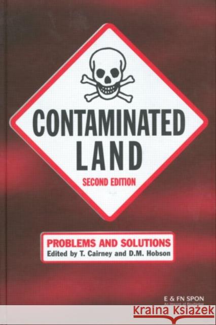 Contaminated Land: Problems and Solutions, Second Edition Cairney, T. 9780419230908 E & FN Spon - książka
