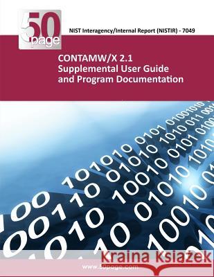 CONTAMW/X 2.1 Supplemental User Guide and Program Documentation Nist 9781494387501 Createspace - książka