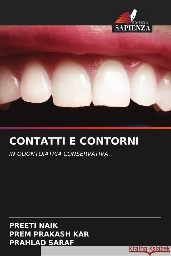 CONTATTI E CONTORNI NAIK, PREETI, KAR, PREM PRAKASH, SARAF, PRAHLAD 9786208591564 Edizioni Sapienza - książka