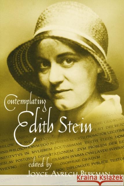 Contemplating Edith Stein Joyce Avrech Berkman 9780268021887 University of Notre Dame Press - książka