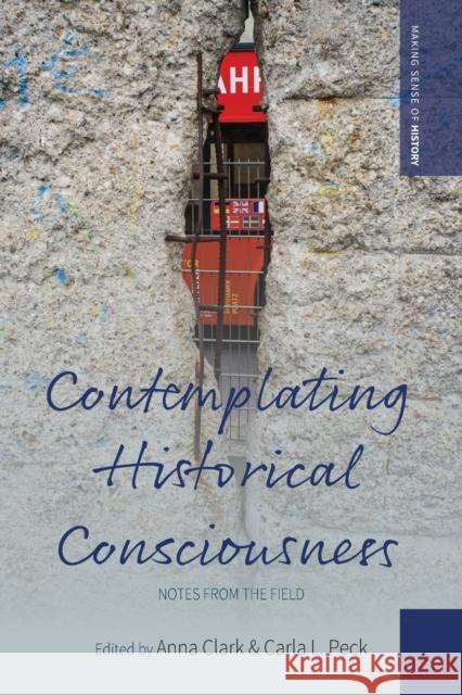 Contemplating Historical Consciousness: Notes from the Field  9781789208375 Berghahn Books - książka