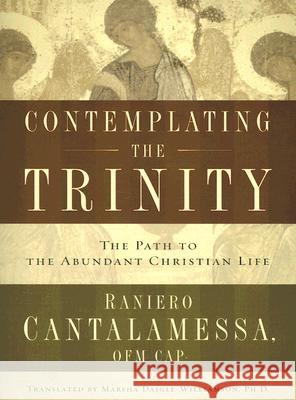 Contemplating the Trinity Cantalamessa, Raniero 9781593250973 Word Among Us Press - książka