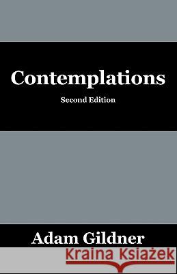 Contemplations Adam Gildner 9781432749798 Outskirts Press - książka