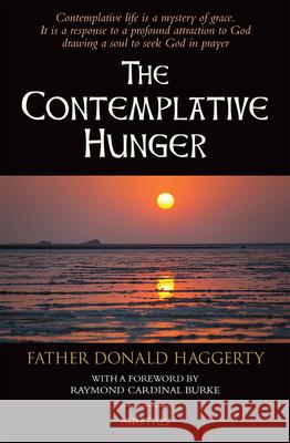Contemplative Hunger Haggerty, Donald 9781621640332 Ignatius Press - książka