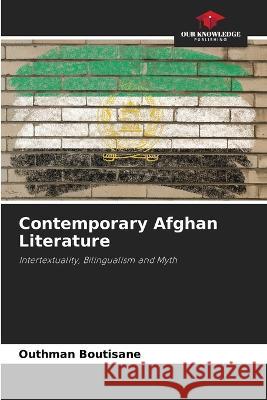 Contemporary Afghan Literature Outhman Boutisane   9786206221623 Our Knowledge Publishing - książka