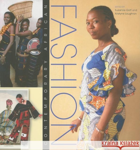 Contemporary African Fashion Suzanne Gott Kristyne Loughran 9780253222565 Indiana University Press - książka