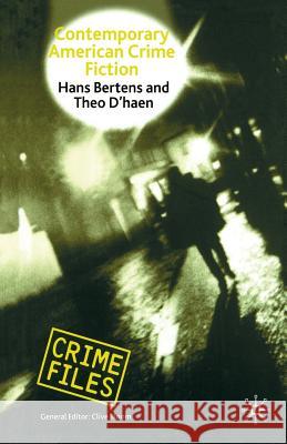 Contemporary American Crime Fiction Hans Bertens Theo D'haen 9780333684658 PALGRAVE MACMILLAN - książka
