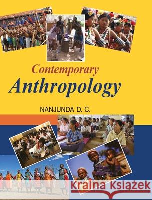 Contemporary Anthropology D. C. Nanjunda 9788183567596 Discovery Publishing House Pvt Ltd - książka