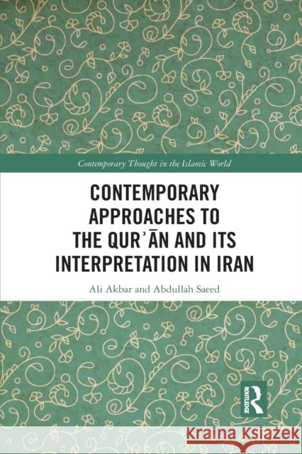 Contemporary Approaches to the Qurʾan and Its Interpretation in Iran Akbar, Ali 9781032087061 Routledge - książka