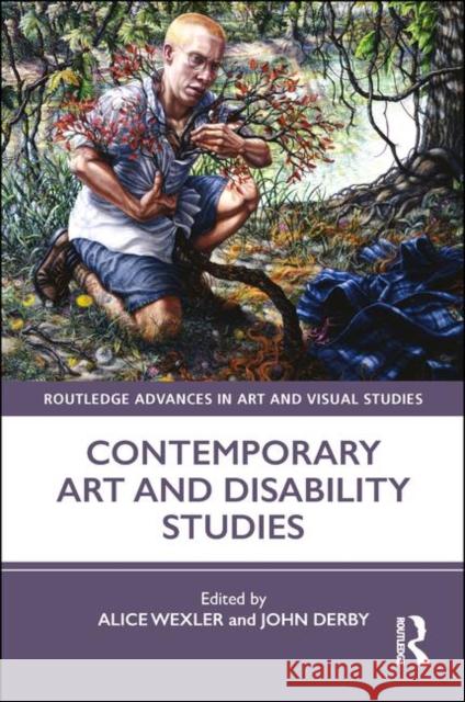 Contemporary Art and Disability Studies Alice Wexler John Derby 9780367203276 Routledge - książka