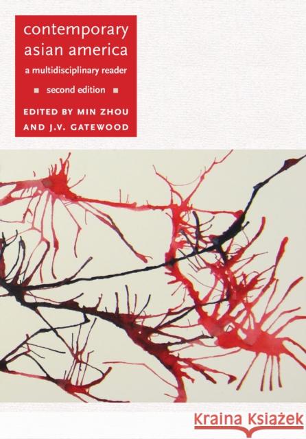 Contemporary Asian America: A Multidisciplinary Reader Min Zhou J. V. Gatewood 9780814797129 New York University Press - książka