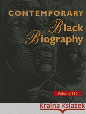 Contemporary Black Biography: Profiles from the International Black Community Gale 9781414496924 Gale Cengage - książka