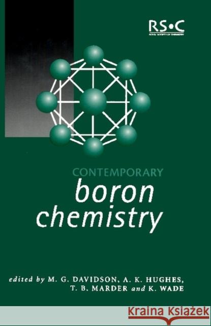 Contemporary Boron Chemistry M. Davidson A. K. Hughes Matthew Davidson 9780854048359 Springer Us/Rsc - książka