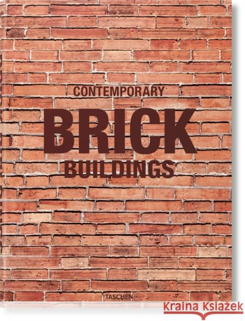 Contemporary Brick Buildings Philip Jodidio 9783836592598 Taschen GmbH - książka