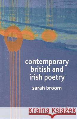 Contemporary British and Irish Poetry: An Introduction Sarah Broom 9781403906755  - książka