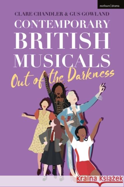 Contemporary British Musicals: 'Out of the Darkness'  9781350268036 Bloomsbury Publishing PLC - książka