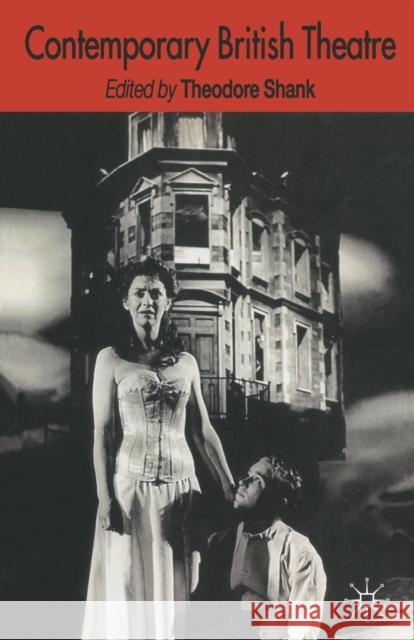 Contemporary British Theatre T. Shank 9780333684061 Palgrave Macmillan - książka