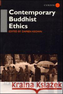 Contemporary Buddhist Ethics Damien Keown 9780700713134 Taylor & Francis Ltd - książka