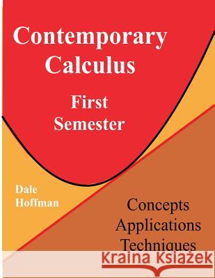 Contemporary Calculus First Semester Dale Hoffman 9781490559254 Createspace - książka