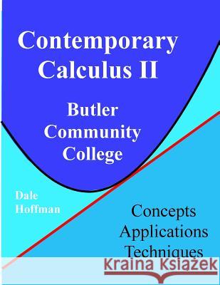 Contemporary Calculus II ButlerCC Hoffman, Dale 9781532829321 Createspace Independent Publishing Platform - książka