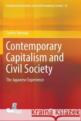 Contemporary Capitalism and Civil Society: The Japanese Experience Yamada, Toshio 9789811344381 Springer - książka