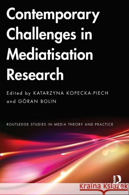 Contemporary Challenges in Mediatisation Research  9781032349428 Taylor & Francis Ltd - książka