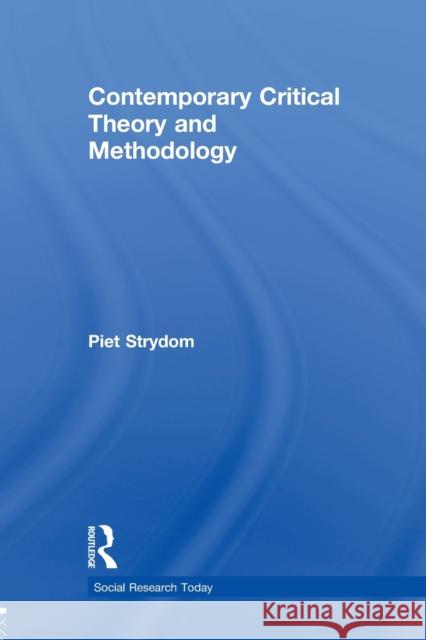 Contemporary Critical Theory and Methodology Piet Strydom 9780415714952 Routledge - książka