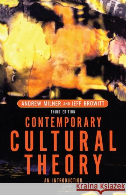 Contemporary Cultural Theory: An Introduction Milner, Andrew 9780415301008 Routledge - książka