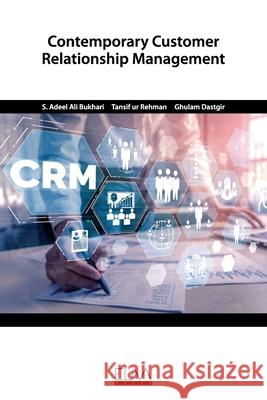 Contemporary Customer Relationship Management Tansif Ur Rehman Ghulam Dastgir S. Adeel Ali Bukhari 9781952751639 Eliva Press - książka