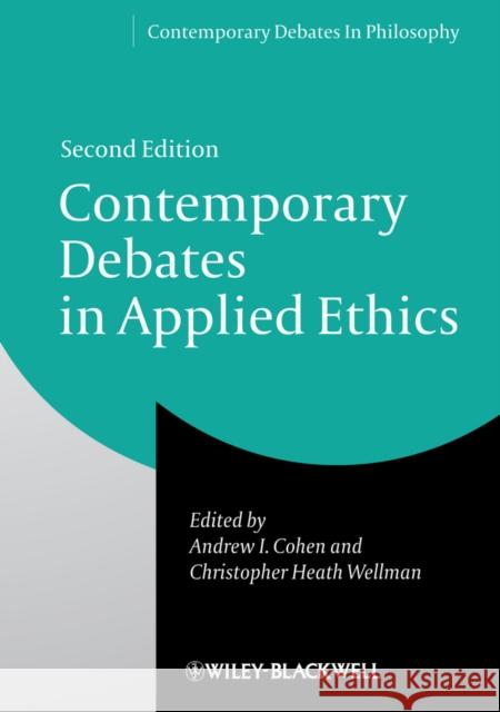 Contemporary Debates in Applied Ethics  9781118479391 John Wiley & Sons - książka