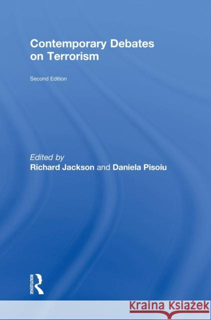 Contemporary Debates on Terrorism Richard Jackson Daniela Pisoiu 9781138931350 Routledge - książka