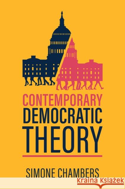 Contemporary Democratic Theory Simone Chambers 9781509543397 John Wiley and Sons Ltd - książka