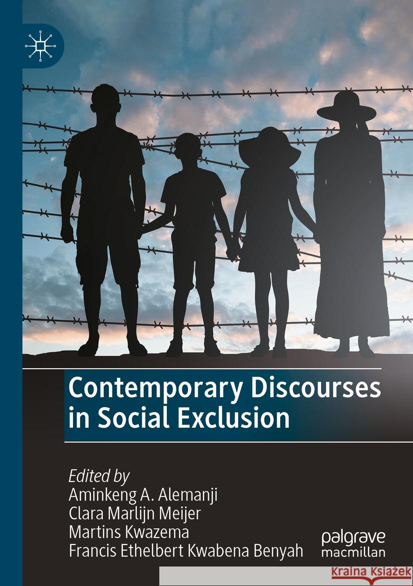 Contemporary Discourses in Social Exclusion Aminkeng A. Alemanji Clara Marlijn Meijer Martins Kwazema 9783031181825 Palgrave MacMillan - książka